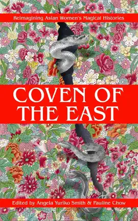 Read: Coven of the East: Reimagining Asian Women's Book Magical Histories