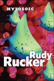 Hylozoic - Rudy Rucker