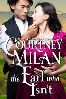 The Earl who Isn't by Courtney Milan