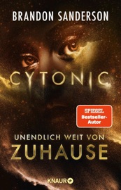 Cytonic - Unendlich weit von Zuhause - Brandon Sanderson & Oliver Plaschka