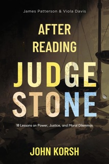 After Reading Judge Stone by James Patterson & Viola Davis by John Korsh