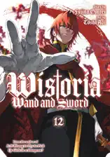 Wistoria: Wand and Sword Volume 12