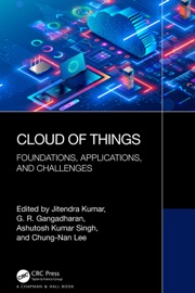 Cloud of Things - Jitendra Kumar, G. R. Gangadharan, Ashutosh Kumar Singh & Chung-Nan Lee