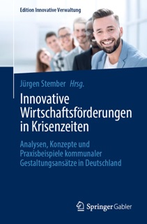 Innovative Wirtschaftsförderungen in Krisenzeiten by Jürgen Stember