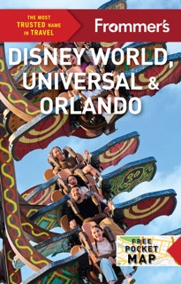 Frommer's Disney World, Universal Studios, and Orlando by Jason Cochran