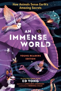 An Immense World (Young Readers Edition)