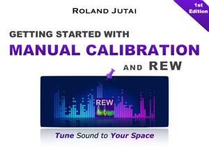 Getting Started with Manual Calibration and REW