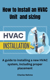 How to Install an HVAC Unit_ A guide to installing a new HVAC system, including proper placement and sizing (4) by Charles Nehme