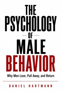The Psychology of Male Behavior by Daniel Hartmann