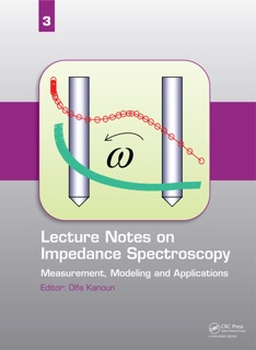 Lecture Notes on Impedance Spectroscopy by Olfa Kanoun