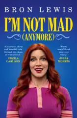 I'm Not Mad (Anymore)