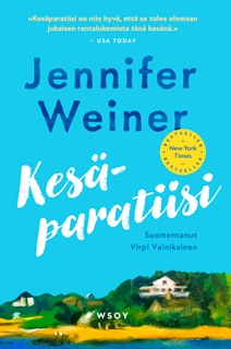 Kesäparatiisi by Jennifer Weiner & Virpi Vainikainen