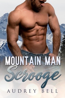 Mountain Man Scrooge by Audrey Bell