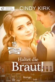 Haltet die Braut! - Cindy Kirk & Patrick Hansen
