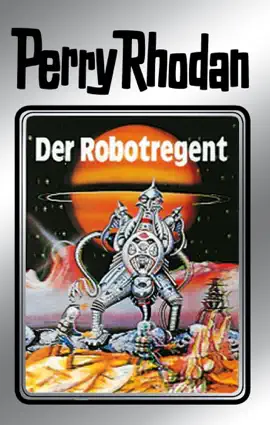 Read: Perry Rhodan 6: Der Book Robotregent (Silberband)