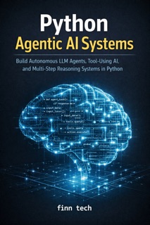 PYTHON AGENTIC AI SYSTEMS by finn tech