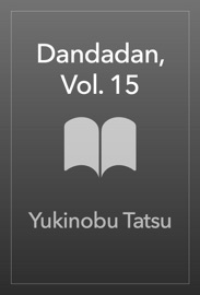 Dandadan, Vol. 15 - Yukinobu Tatsu