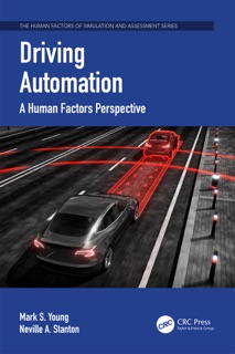 Driving Automation by Mark S. Young & Neville A. Stanton