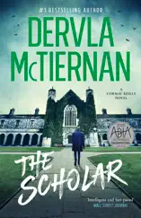 The Scholar: The second novel in the bestselling Cormac Reilly crime thriller series, from the author OF WHAT HAPPENED TO NINA and perfect for fans of Jane Harper, Ann Cleeves and Hayley Scrivenor