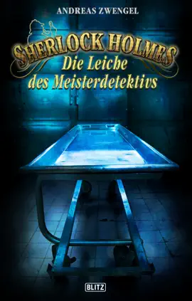 Read: Sherlock Holmes - Book Neue Fälle 31: Die Leiche des Meisterdetektivs