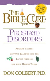 The Bible Cure for Prostate Disorders - Don Colbert