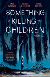 Something is Killing the Children Vol. 1 - James Tynion IV