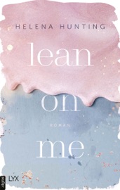 Lean on Me - Helena Hunting & Barbara Först