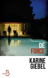 De force - Karine Giébel