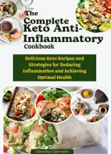 The Complete Keto Anti-inflammatory Cookbook