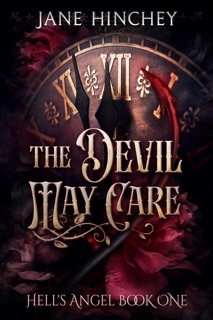 The Devil May Care by Jane Hinchey