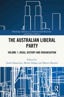The Australian Liberal Party by Zareh Ghazarian, Marija Taflaga & Matteo Bonotti