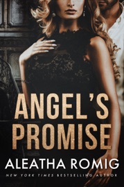 Angel's Promise - Aleatha Romig