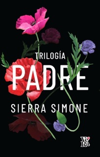Trilogía: Padre, Pecador, Santo by Sierra Simone