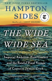 The Wide Wide Sea - Hampton Sides