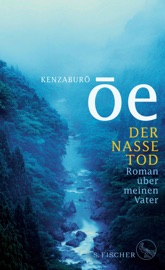 Der nasse Tod - Kenzaburō Ōe