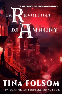 La Revoltosa de Amaury by Tina Folsom