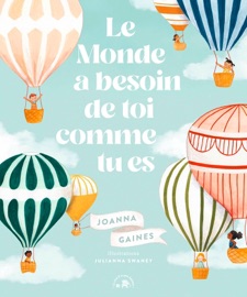 Le Monde a besoin de toi comme tu es - Joanna Gaines & Julianna Swaney