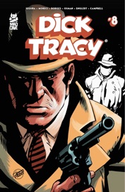 Dick Tracy #8 - Alex Segura, Michael Moreci, Geraldo Borges, Mark Englert, Jim Campbell & Chantelle Aimée Osman
