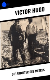 Die Arbeiter des Meeres - Victor Hugo