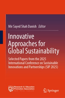 Innovative Approaches for Global Sustainability by Mir Sayed Shah Danish