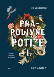 Prapodivné potíže I by Jeff VanderMeer