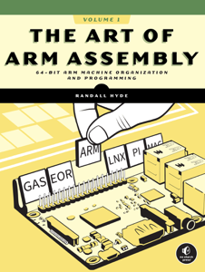 The Art of ARM Assembly, Volume 1 - Randall Hyde Cover Art
