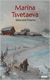Marina Tsvetaeva Selected Poems - Marina Tsvetaeva