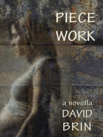Piecework - David Brin