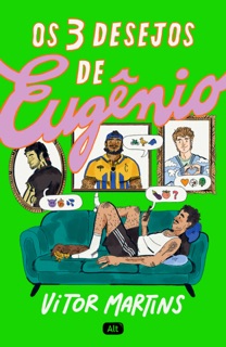 Os 3 desejos de Eugênio by Vitor Martins