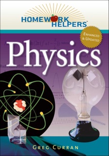Homework Helpers: Physics by Greg Curran