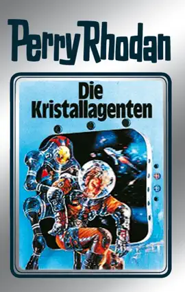 Read: Perry Rhodan 34: Die Book Kristallagenten (Silberband)