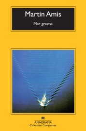 Mar gruesa - Jesús Zulaika Goicoechea & Martin Amis