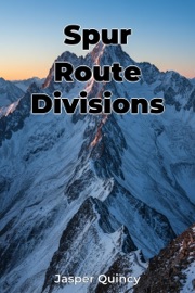 Spur Route Divisions - Jasper Quincy