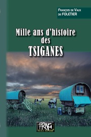 Mille ans d'histoire des Tsiganes - François de Vaux de Foletier